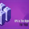 How to Determine Whether VPS is The Right Solution For Your Business?